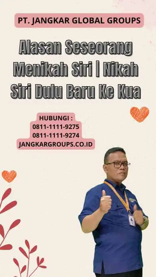 Alasan Seseorang Menikah Siri Nikah Siri Dulu Baru Ke Kua