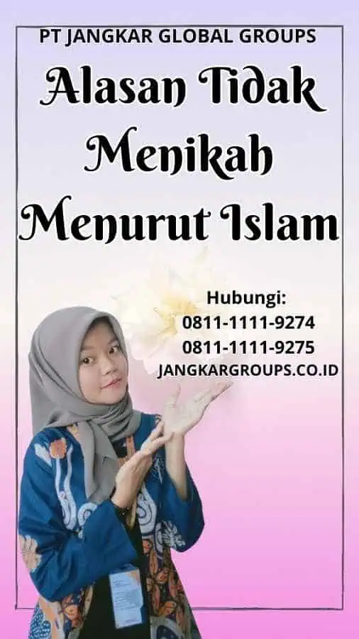 Alasan Tidak Menikah Menurut Islam