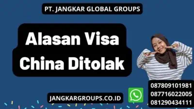 Alasan Visa China Ditolak