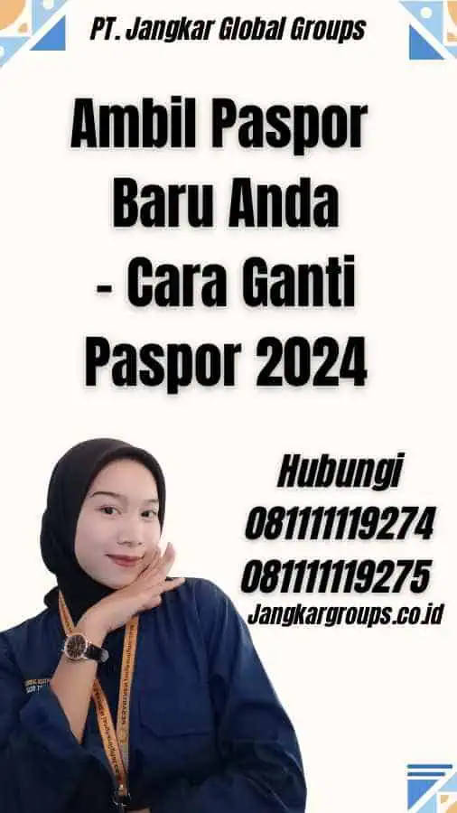 Ambil Paspor Baru Anda - Cara Ganti Paspor 2024