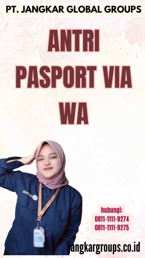 Antri Pasport Via WA