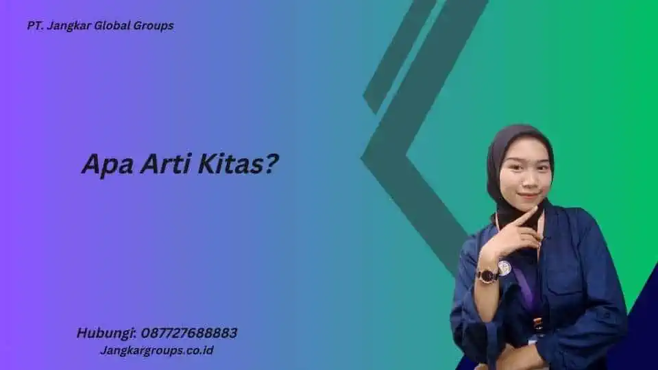 Apa Arti Kitas?