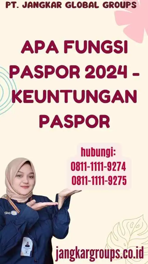 Apa Fungsi Paspor 2024 - Keuntungan Paspor