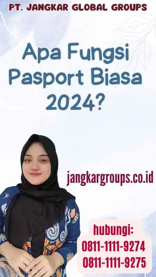 Apa Fungsi Pasport Biasa 2024