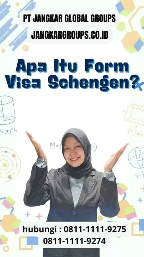 Apa Itu Form Visa Schengen?