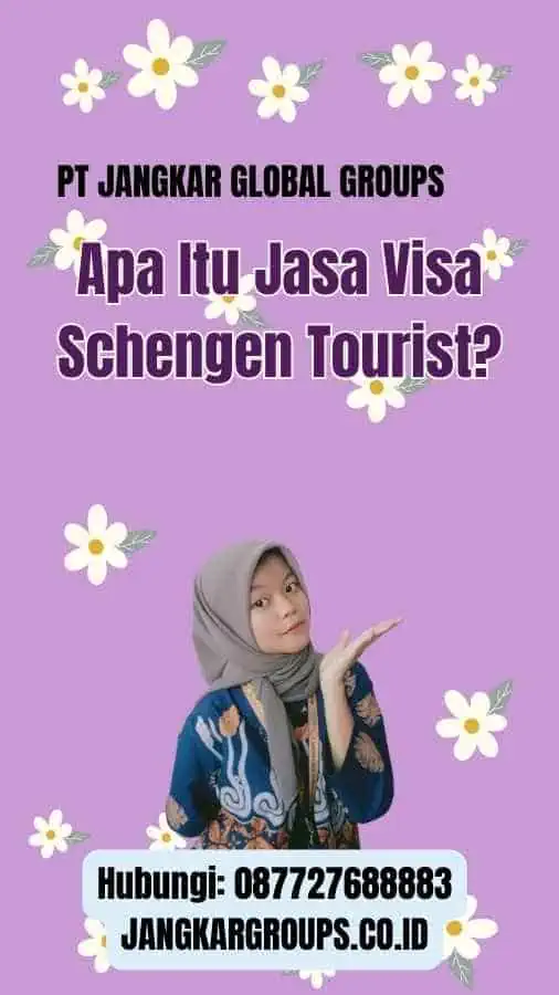 Apa Itu Jasa Visa Schengen Tourist