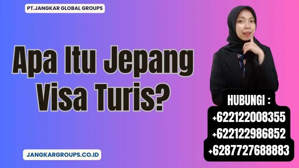 Apa Itu Jepang Visa Turis