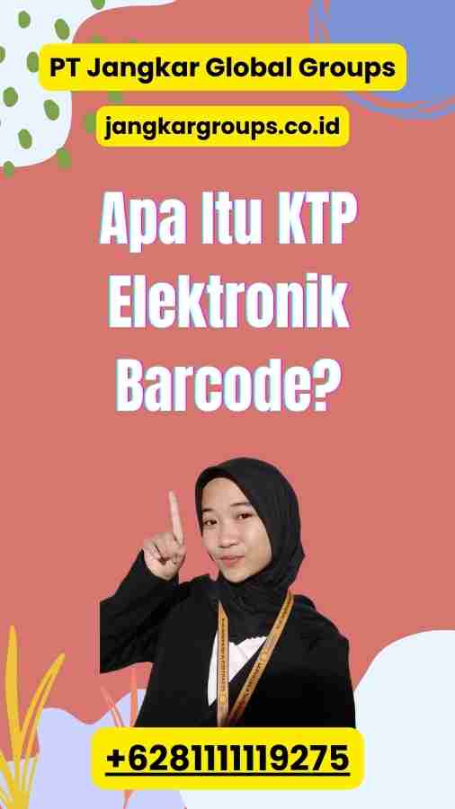 Apa Itu KTP Elektronik Barcode?