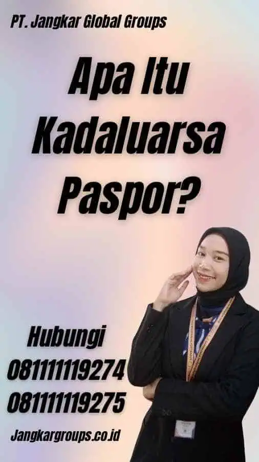 Apa Itu Kadaluarsa Paspor?