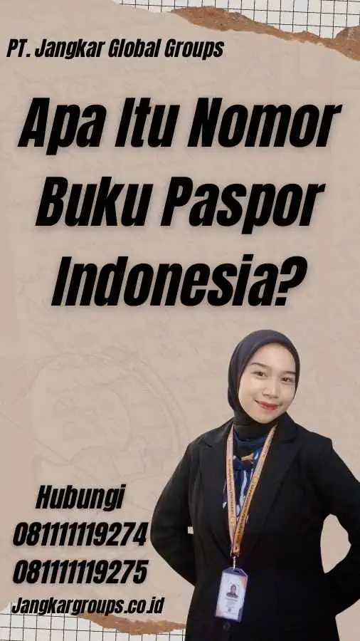 Apa Itu Nomor Buku Paspor Indonesia?