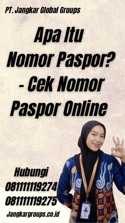 Apa Itu Nomor Paspor? - Cek Nomor Paspor Online