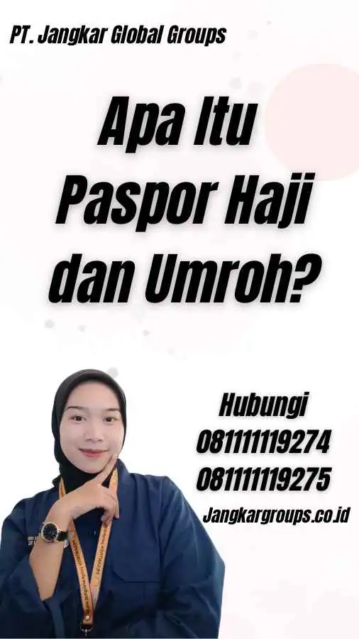 Apa Itu Paspor Haji dan Umroh?