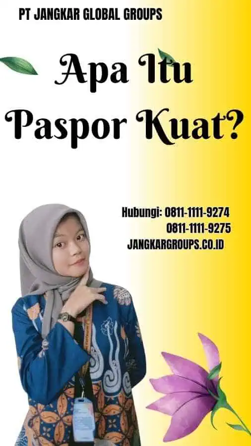 Apa Itu Paspor Kuat