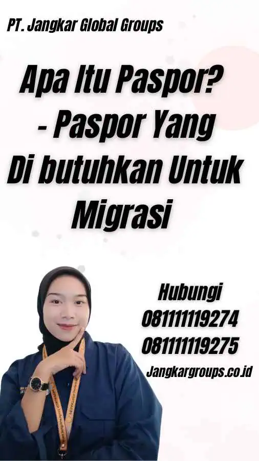 Apa Itu Paspor? - Paspor Yang Di butuhkan Untuk Migrasi