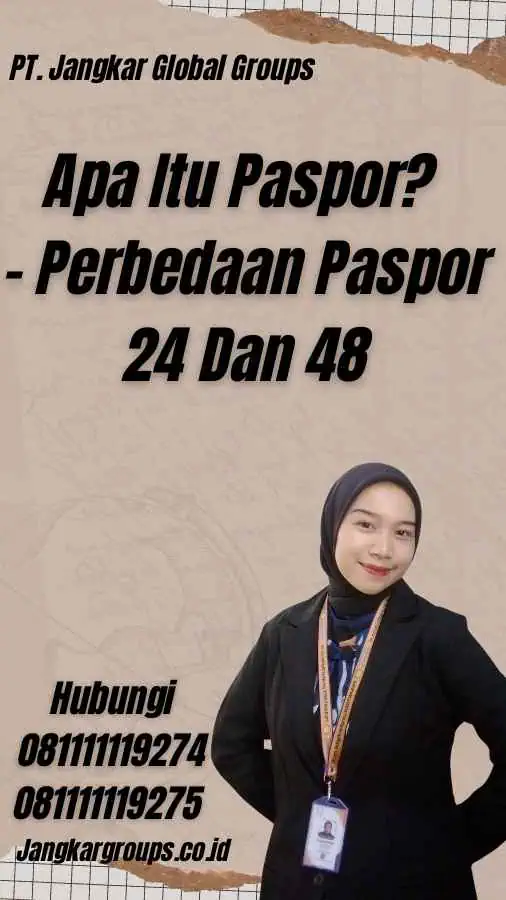 Apa Itu Paspor? - Perbedaan Paspor 24 Dan 48