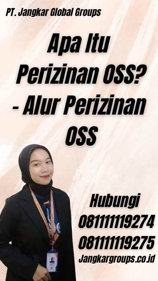 Apa Itu Perizinan OSS? - Alur Perizinan OSS