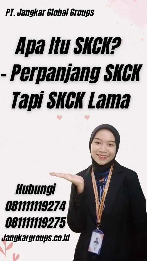 Apa Itu SKCK? - Perpanjang SKCK Tapi SKCK Lama