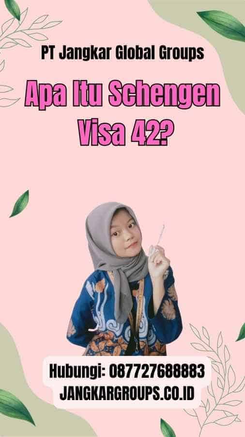 Apa Itu Schengen Visa 42