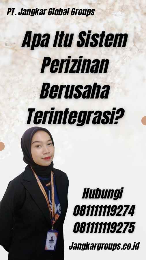 Apa Itu Sistem Perizinan Berusaha Terintegrasi?