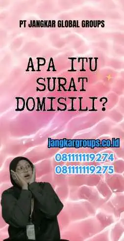 Apa Itu Surat Domisili?