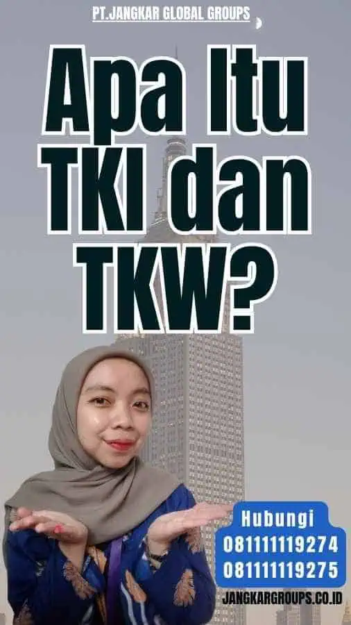 Apa Itu TKI dan TKW