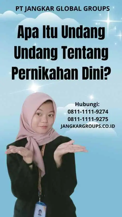 Apa Itu Undang Undang Tentang Pernikahan Dini