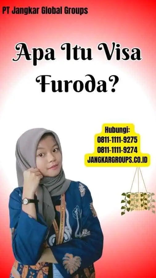 Apa Itu Visa Furoda