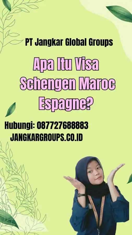 Apa Itu Visa Schengen Maroc Espagne