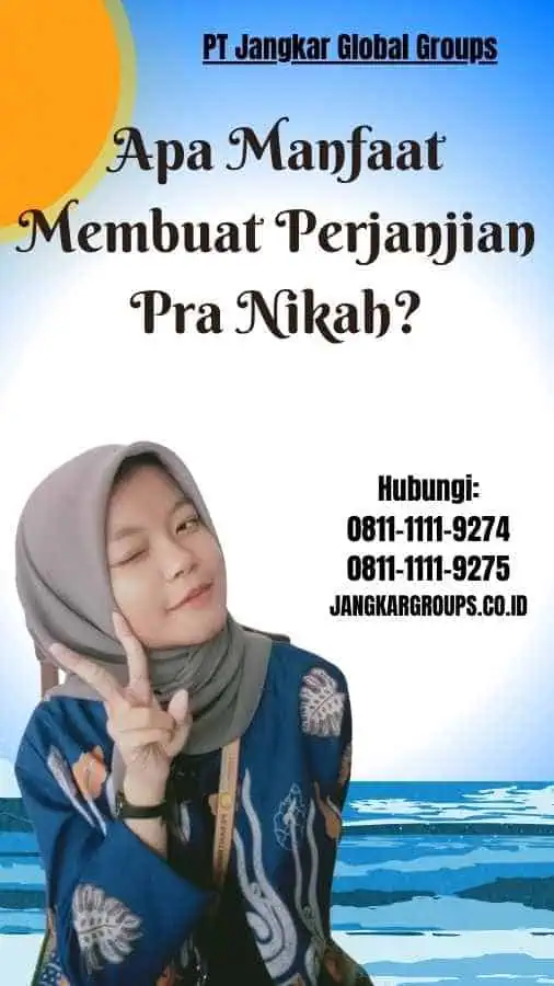 Apa Manfaat Membuat Perjanjian Pra Nikah