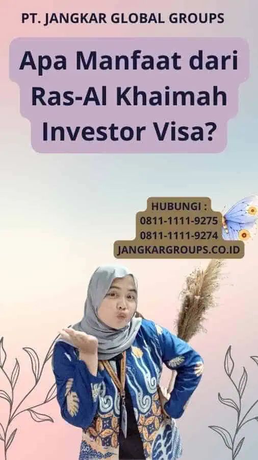 Apa Manfaat dari Ras-Al Khaimah Investor Visa?