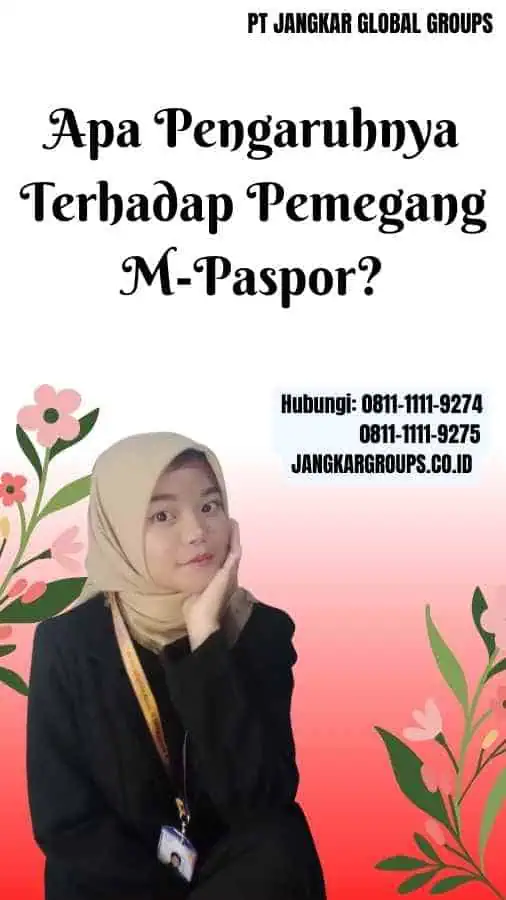 Apa Pengaruhnya Terhadap Pemegang M-Paspor Status Pembayaran M-Paspor