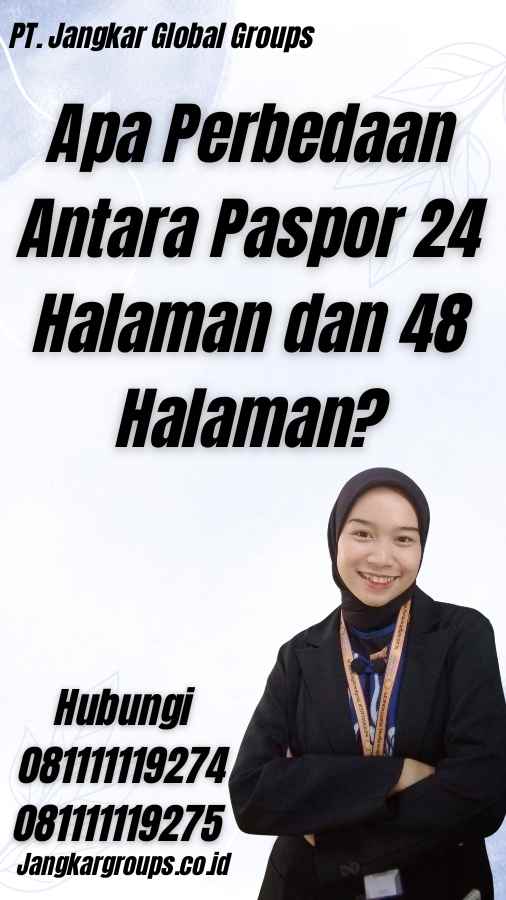 Apa Perbedaan Antara Paspor 24 Halaman dan 48 Halaman?