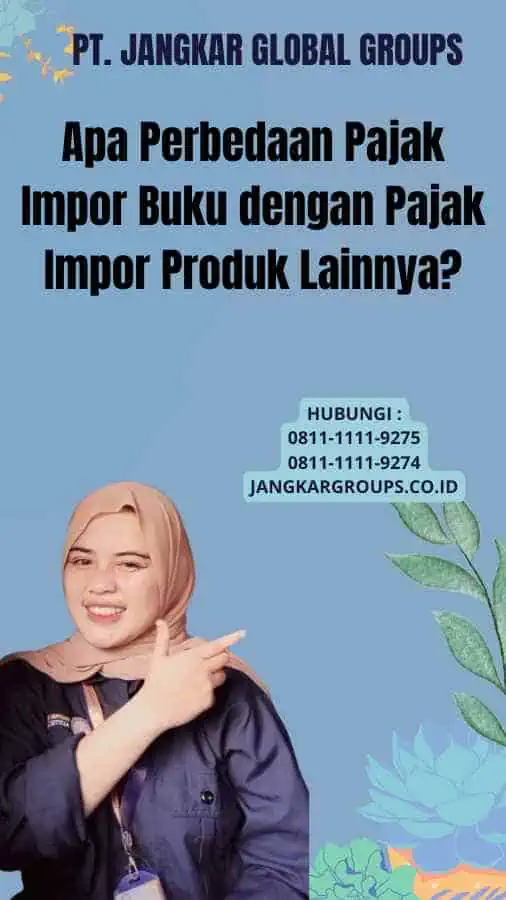 Apa Perbedaan Pajak Impor Buku dengan Pajak Impor Produk Lainnya?