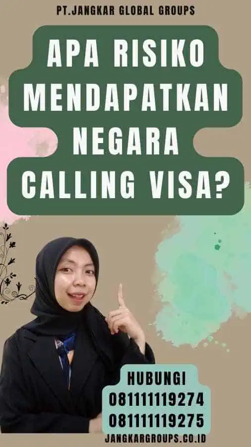 Apa Risiko Mendapatkan Negara Calling Visa