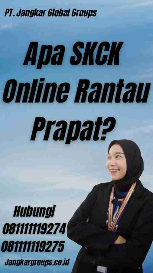 Apa SKCK Online Rantau Prapat?