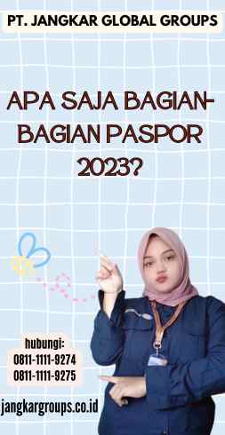 Apa Saja Bagian-Bagian Paspor 2023