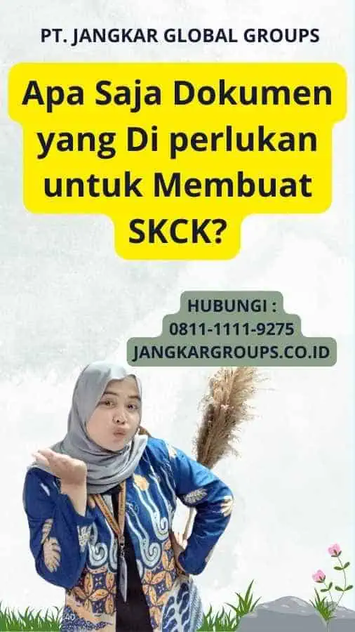 Apa Saja Dokumen yang Di perlukan untuk Membuat SKCK?