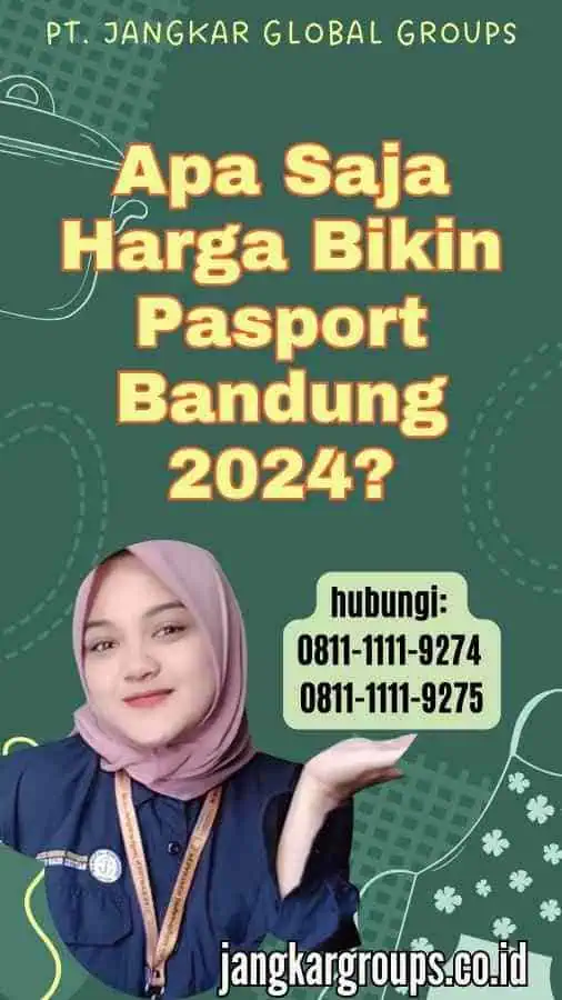 Apa Saja Harga Bikin Pasport Bandung 2024