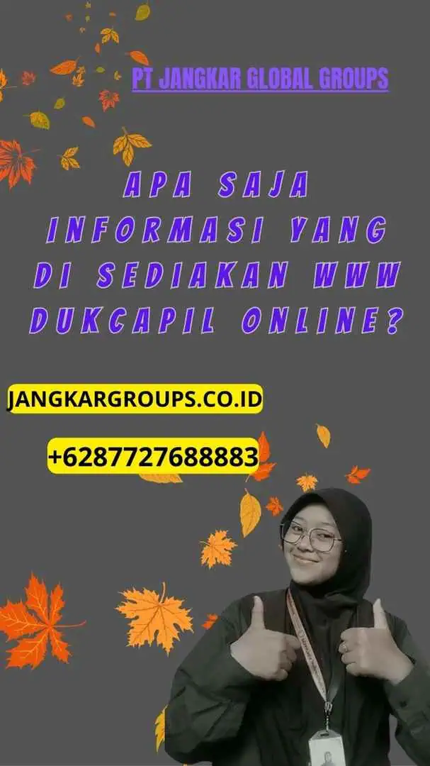 Apa Saja Informasi yang Di sediakan  Www Dukcapil Online?