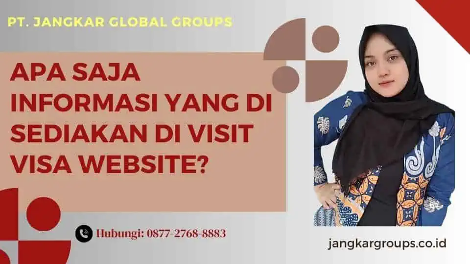 Apa Saja Informasi yang Di sediakan di Visit Visa Website