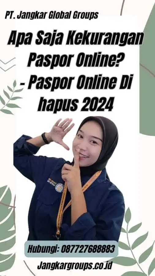 Apa Saja Kekurangan Paspor Online? - Paspor Online Di hapus 2024