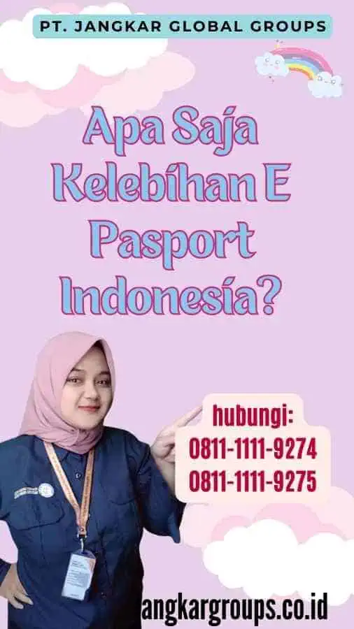 Apa Saja Kelebihan E Pasport Indonesia