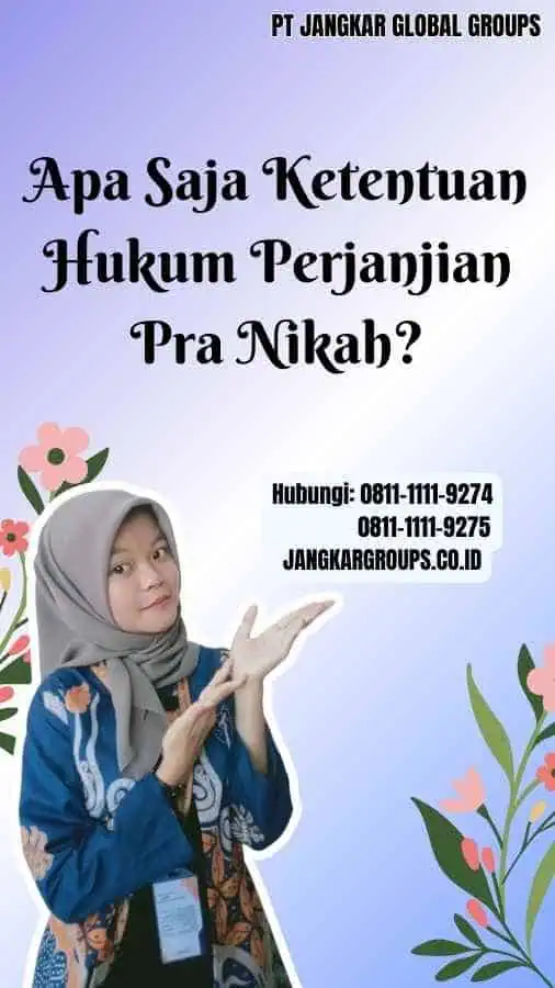 Apa Saja Ketentuan Hukum Perjanjian Pra Nikah