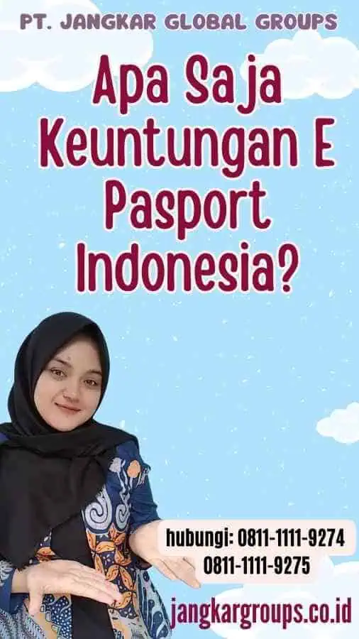 Apa Saja Keuntungan E Pasport Indonesia