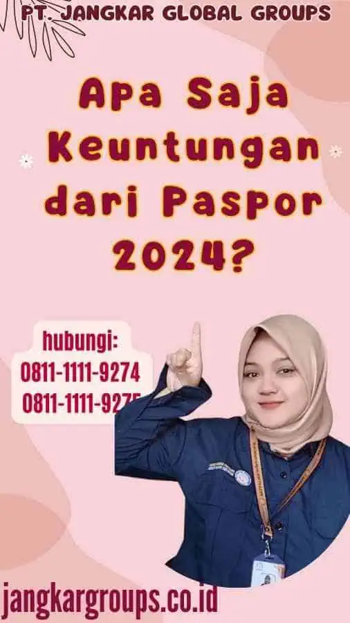 Apa Saja Keuntungan dari Paspor 2024