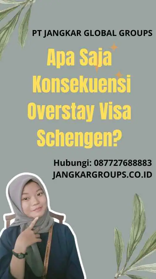 Apa Saja Konsekuensi Overstay Visa Schengen