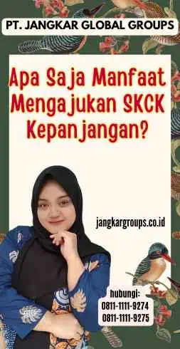 Apa Saja Manfaat Mengajukan SKCK Kepanjangan