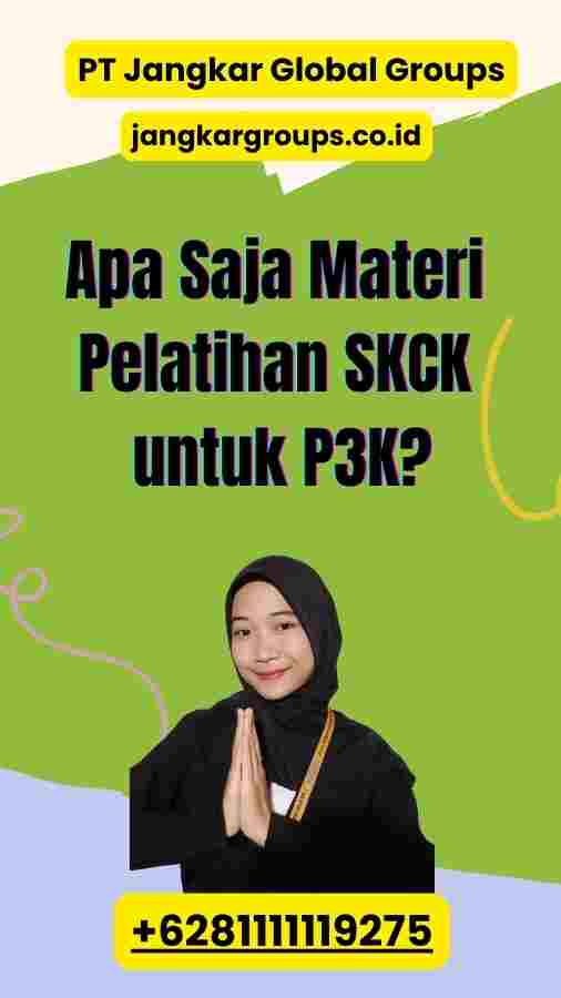 Apa Saja Materi Pelatihan SKCK untuk P3K?