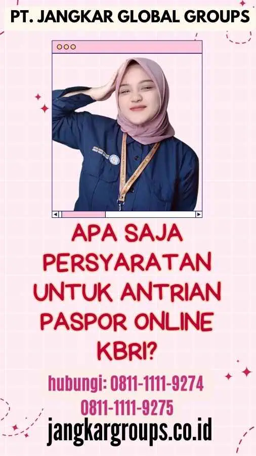 Apa Saja Persyaratan untuk Antrian Paspor Online KBRI