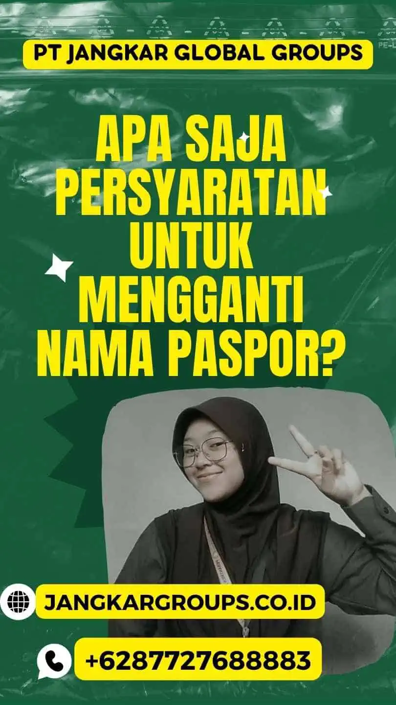 Apa Saja Persyaratan untuk Mengganti Nama Paspor?